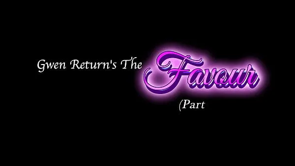 Novo Gwen Return's the Favour (Part 2 tubo novo